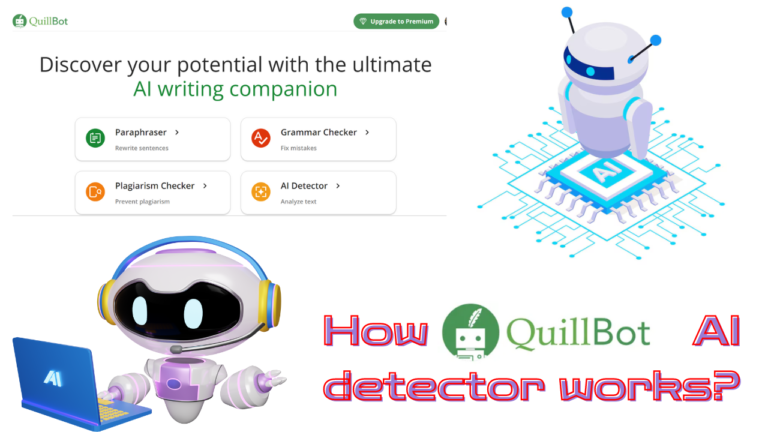 Read more about the article How Quillbot AI detector works?